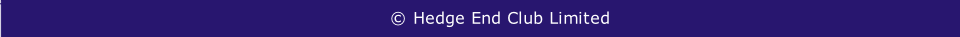 &copy;Hedge End Club Limited